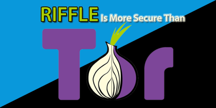 Riffle Anonymity Network More Secure Than TOR